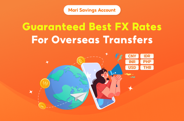 <p>Guaranteed Best FX rates for Overseas Transfers with MariBank</p>